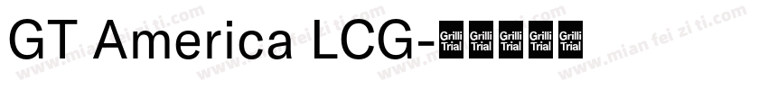 GT America LCG字体转换